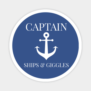 BOATING / CAPTAIN SHIPS & GIGGLES Magnet